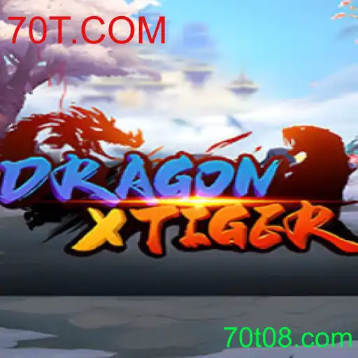 Descubra DragonXTiger: Uma Nova Experiência de Jogo com 70T.COM