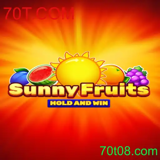 Explorando o Fascinante Mundo de SunnyFruits e a Emoção de Jogar no 70T.COM