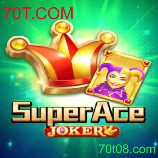 Descubra o Mundo de SuperAceJoker: A Nova Sensação do 70T.COM